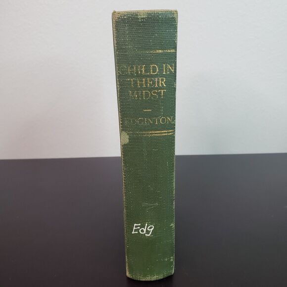 The Child In Their Midst By May Edginton 1938 Macaulay Company Ex Library READ - Picture 2 of 15
